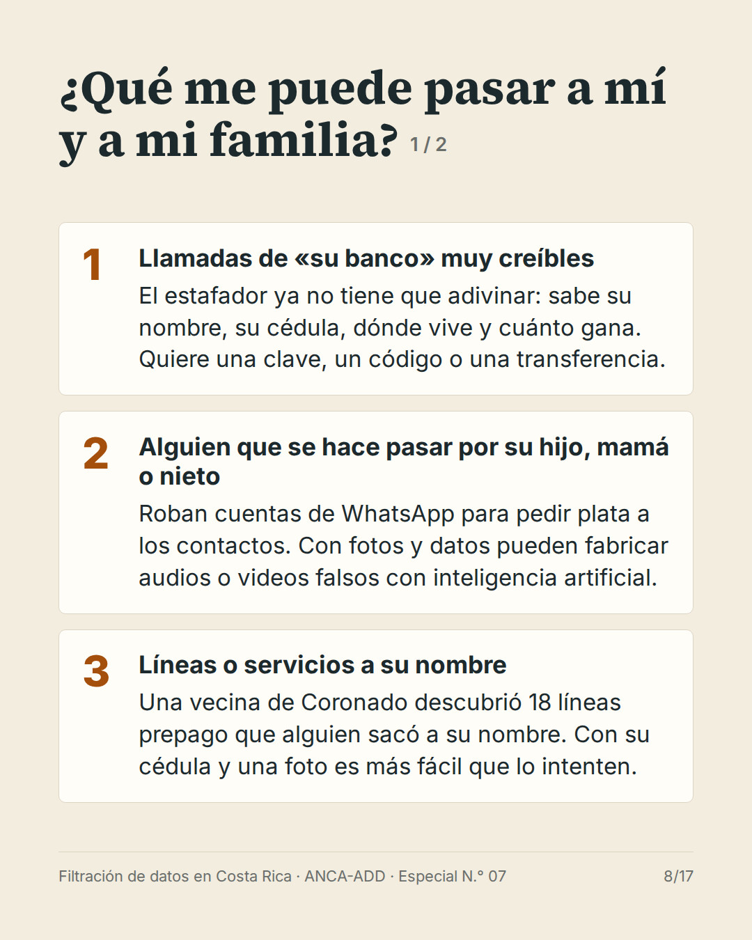 Qué me puede pasar a mí y a mi familia (1 de 2): llamadas de su banco muy creíbles, alguien que se hace pasar por un familiar y líneas o servicios a su nombre.